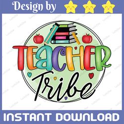 teacher png, teacher tribe png, back to school png, school png, teacher team shirt, tribe png, digital download,tie dye