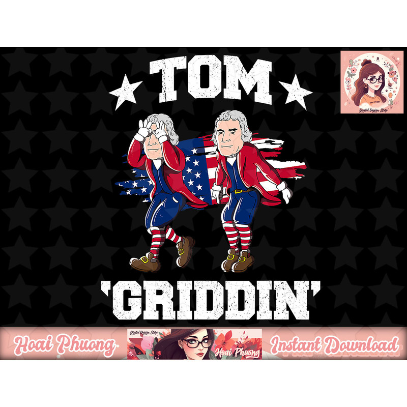 4th of July Thomas Jefferson Griddy Tom Griddin png, instant download.jpg