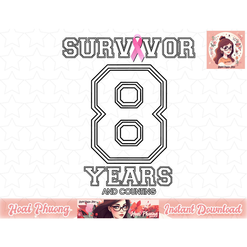 8 Years Breast Cancer Survivor Gifts For Women Pink Ribbon png, instant download.jpg