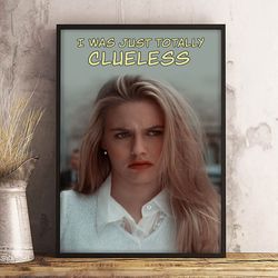 just totally clueless poster, clueless wall art, clueless home decor, clueless print, movie poster, clueless decoration