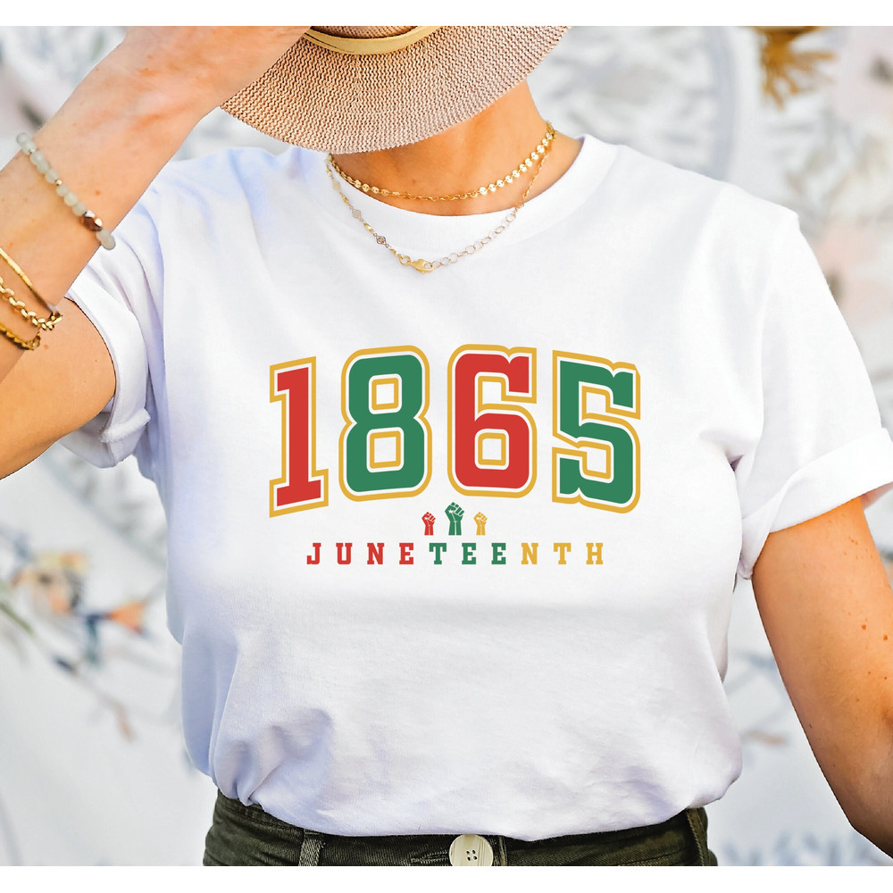 1865 Juneteenth Shirt, Black Culture Shirt, Black Lives Matter Shirt, Black History Matters Shirt Gift-452 - 3.jpg