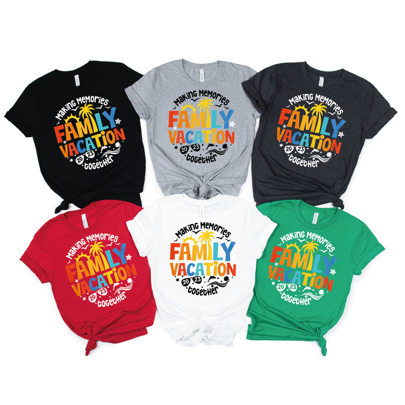 Family Vacation 2023 Shirt, Making Memories Together Family Shirt, Family Matching Tshirt, Family Camping Shirt, Family Vacation Shirt G439 - 1.jpg