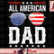 All American Dad Matching Family Fourth 4th of July American png, instant download.jpg