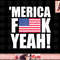 America Fuck Yeah Shirt Fourth 4th Of July Shirts png, instant download.jpg