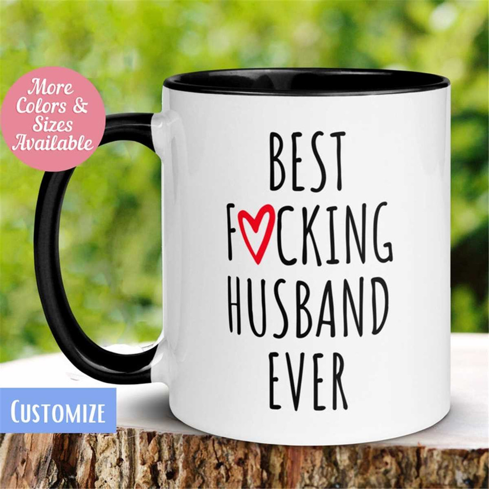 MR-262023155628-best-husband-ever-mug-best-fucking-husband-ever-gift-for-image-1.jpg