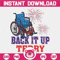 4th of july svg, back it up terry svg files for cricut and silhouette svg cut file transfer digital design printable. si