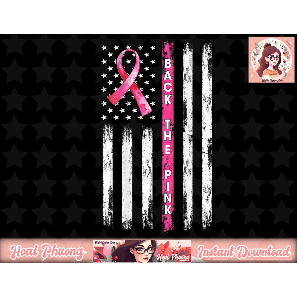 Back The Pink Ribbon American Flag Breast Cancer Awareness png, instant download.jpg