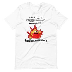 not so easy peasy t-shirt