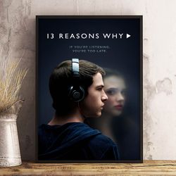 13 reasons why poster, 13 reasons why wall art, 13 reasons why home decor, 13 reasons why decoration, reasons why print