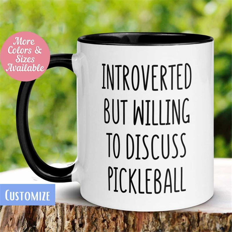 MR-262023171241-pickleball-lover-mug-introverted-but-willing-to-discuss-image-1.jpg