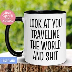 flight attendant mug, pilot mug, travel mug, airplane mug, funny travel mug, gift for student, look at you traveling the