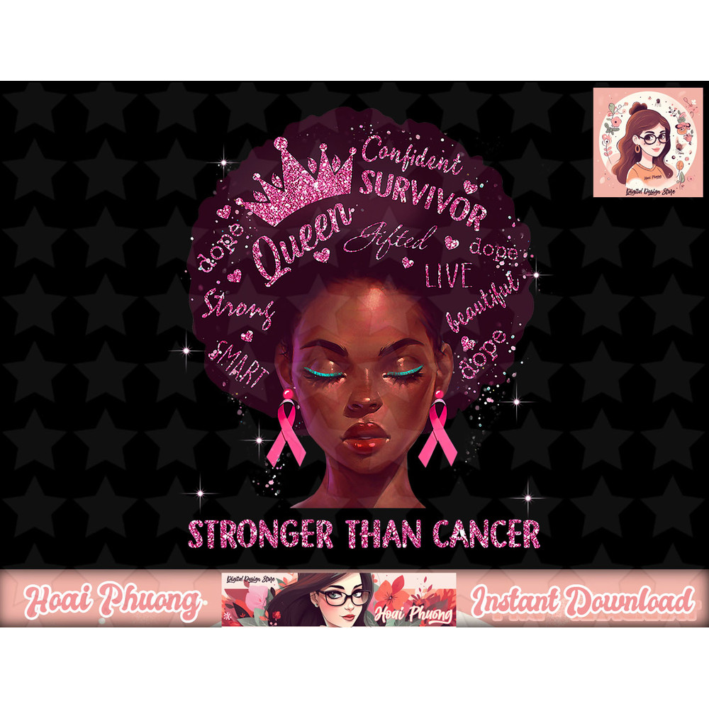 Black Women Queen Stronger Than Breast Cancer Pink Ribbon png, instant download.jpg