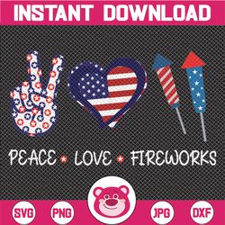 peace love fireworks 4th of july svg , fourth of july png , patriotic fireworks svg, freedom patriotic sublimation downl