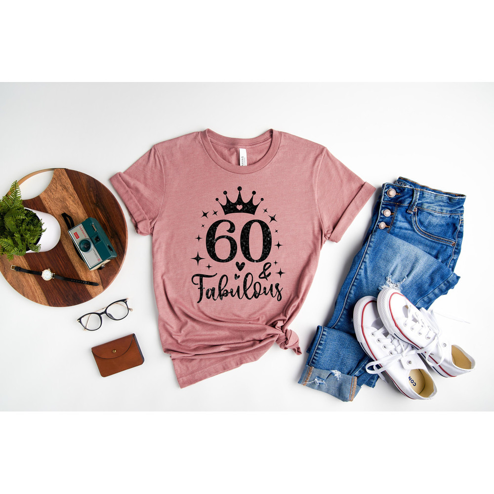 60 And Fabulous Shirt, 60 Years Shirt, 60th Birthday Shirt, Birthday Shirt, Birthday Trip Shirt, Birthday Gift, Hello 60 Heart Shirt - 1.jpg