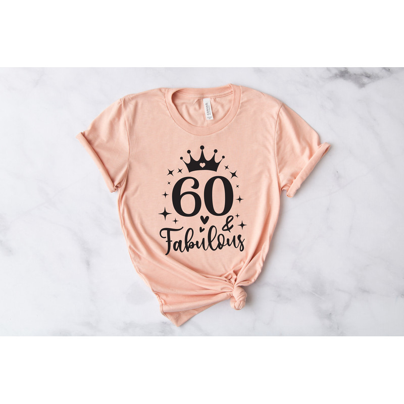 60 And Fabulous Shirt, 60 Years Shirt, 60th Birthday Shirt, Birthday Shirt, Birthday Trip Shirt, Birthday Gift, Hello 60 Heart Shirt - 2.jpg