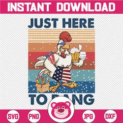 just here to bang png, 4th of july png, chicken png, american flag png, american dad png, firework png, patriotic png, s