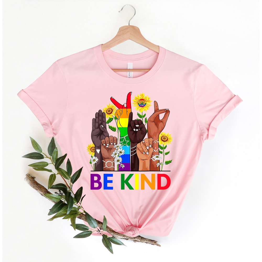 Be Kind Sign Language Shirt, Be Kind Rainbow Shirt, Be Kind T-Shirt, Kindness Shirt, LGBT Pride Shirt, Lgbt Be Kind T-Shirt, Equality Shirt - 1.jpg