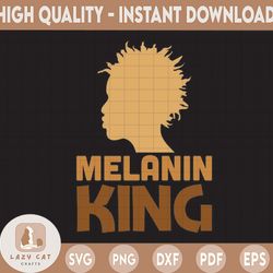 melanin king quotes svg, black king svg, melanin king png, afro woman, black pride,svg dxf cricut cut file for