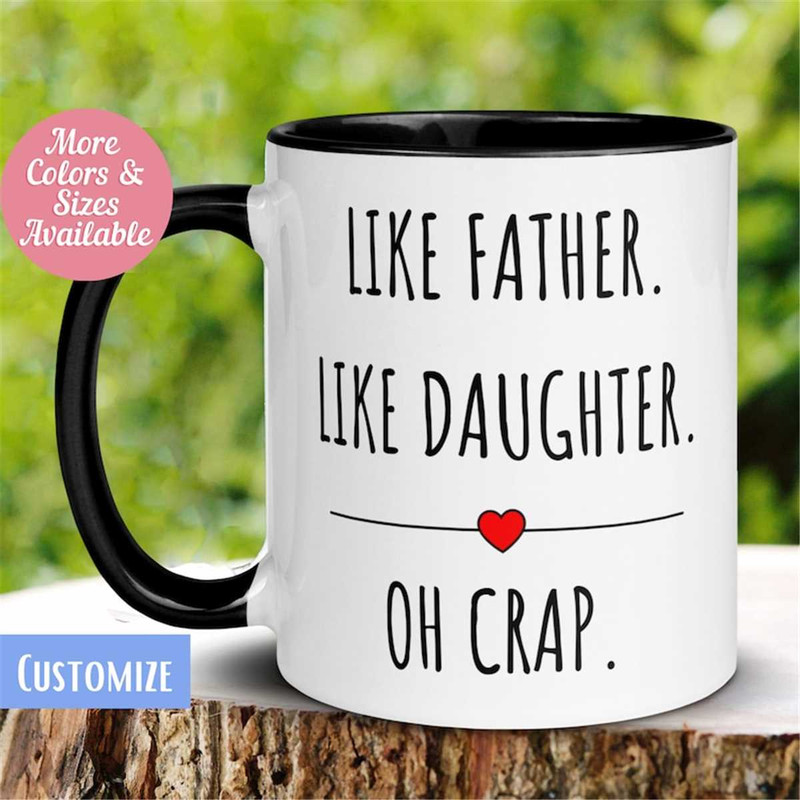 MR-26202318643-like-father-like-daughter-oh-crap-mug-personalized-custom-image-1.jpg
