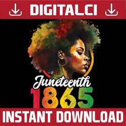 juneteenth is my independence day black pride png, freedom day, black woman, african american png, juneteenth png, digit