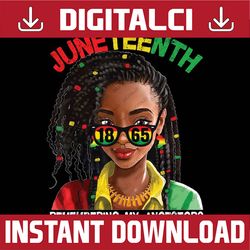 juneteenth women loc'd hair remebering my ancestors png, , juneteenth is my independence day png, celebrate juneteenth d