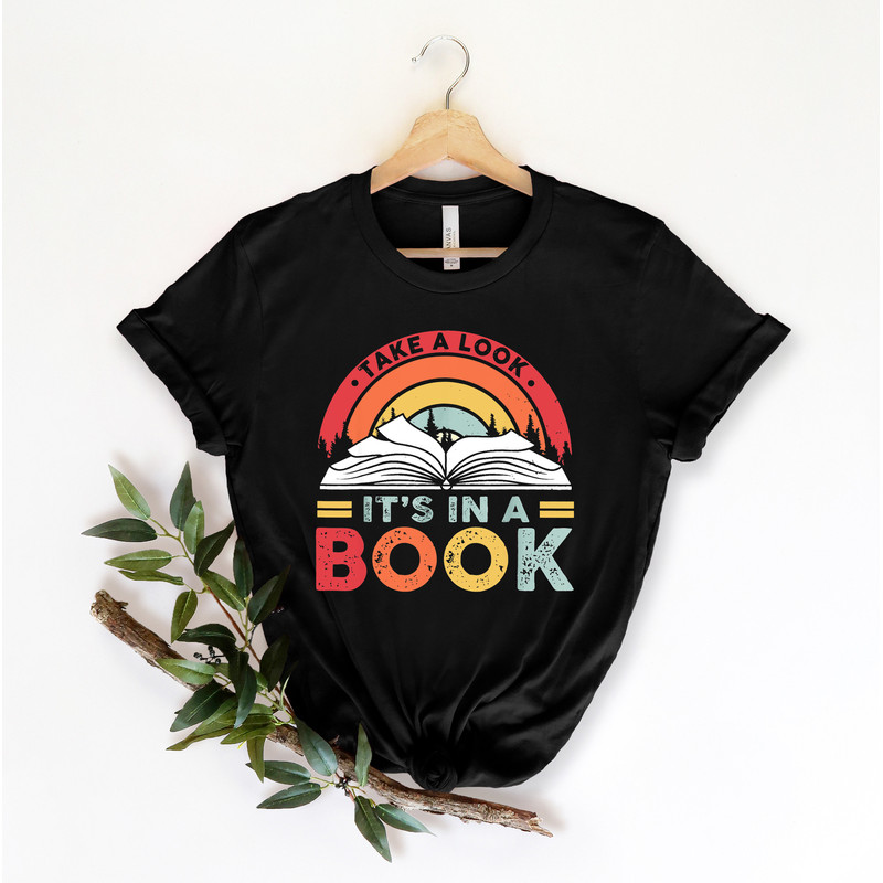 Take a Look it's in a Book Shirt, Book Shirt, Reading Shirt, Reading Book, Book Gift, Book Lover, Funny Book, Reading Vintage Retro Rainbow - 2.jpg