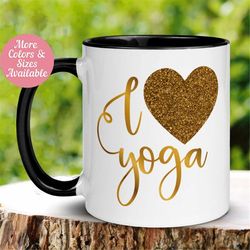 yoga mug, i love yoga mug, yoga coffee mug, yoga gift, namaste mug, yoga teacher mug, yoga instructor, self love mug, te