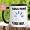 MR-262023182416-adulting-mug-funny-adulting-mug-birthday-mug-sarcastic-mug-image-1.jpg