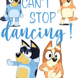 bluey dad cant stop dancing for father day svg, trending svg, bluey svg, bluey lovers, bluey gifts, cartoon bluey svg, b