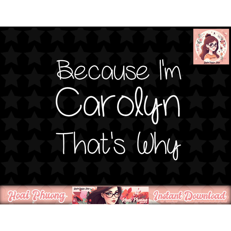 CAROLYN Funny Personalized Birthday Women Name Gift Idea png, instant download.jpg