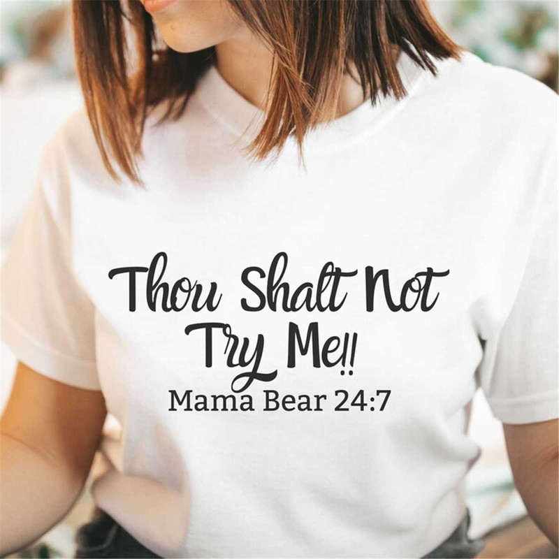 MR-262023181214-mama-bear-247-thou-shalt-not-try-me-shirt-be-nice-to-your-image-1.jpg