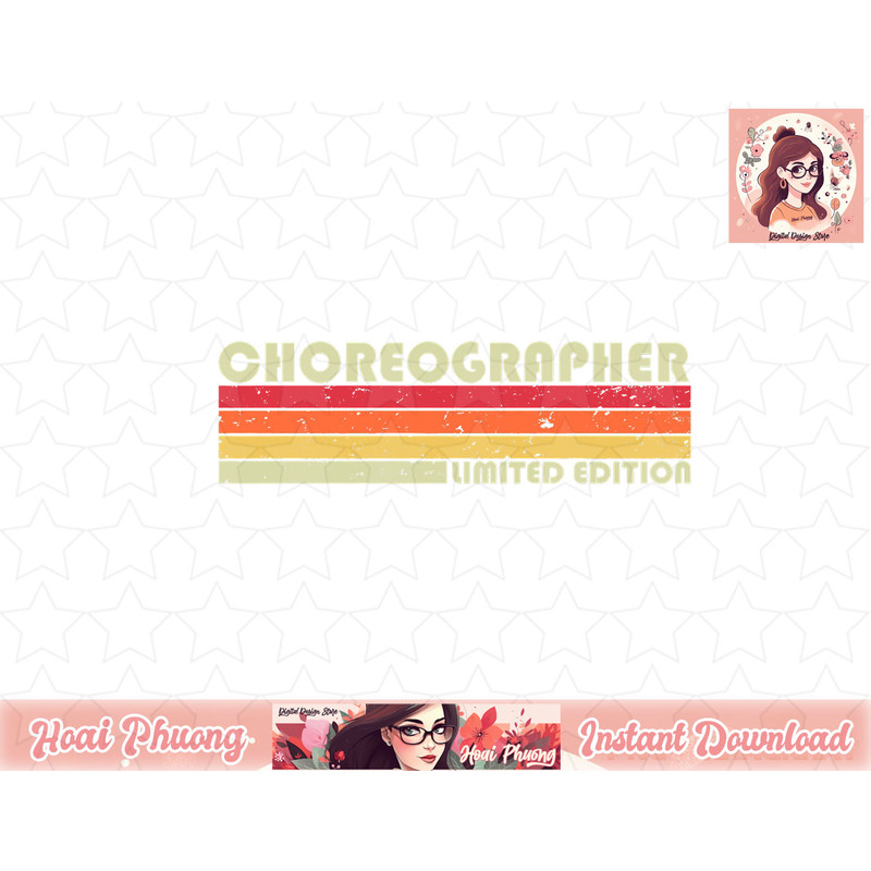 CHOREOGRAPHER Funny Job Title Profession Birthday Worker png, instant download.jpg