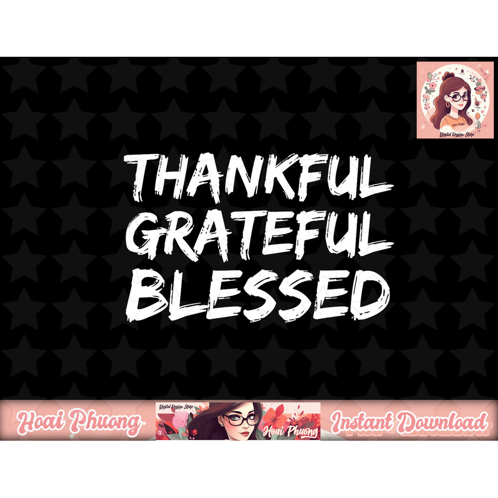 Christian Thanksgiving Gift Men s Thankful Grateful Blessed png, instant download.jpg