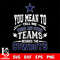 You Mean to tell me there are other teams beside the Dallas Cowboys svg.jpg