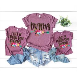 funny mommy and me outfits. mothers day gift from daughter, leopard floral i get it from my mama plus size