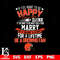 But if you want to be happy for a life time be a Cleveland Browns svg.jpg