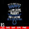 But if you want to be happy for a life time be a Indianapolis Colts svg.jpg