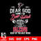 Dear GOD thanks for bear football and Atlanta Falcons keep up the good work svg.jpg