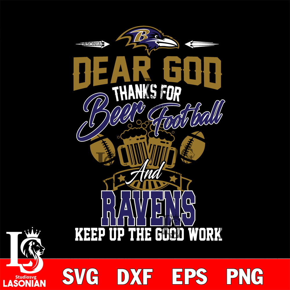 Dear GOD thanks for bear football and Baltimore Ravens keep up the good work svg.jpg