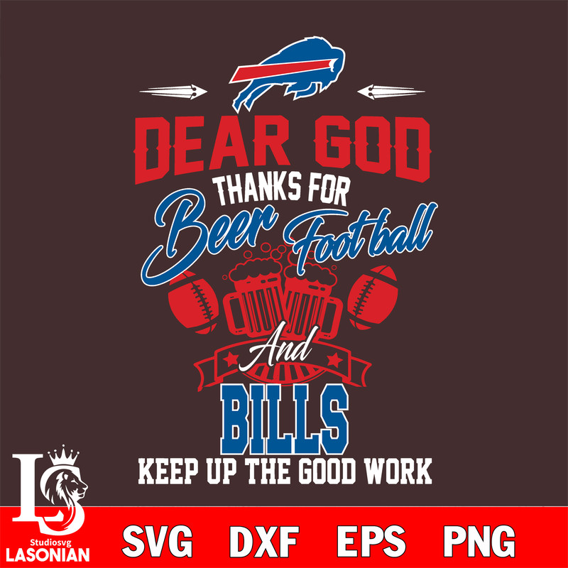Dear GOD thanks for bear football and Buffalo Bills keep up the good work.jpg