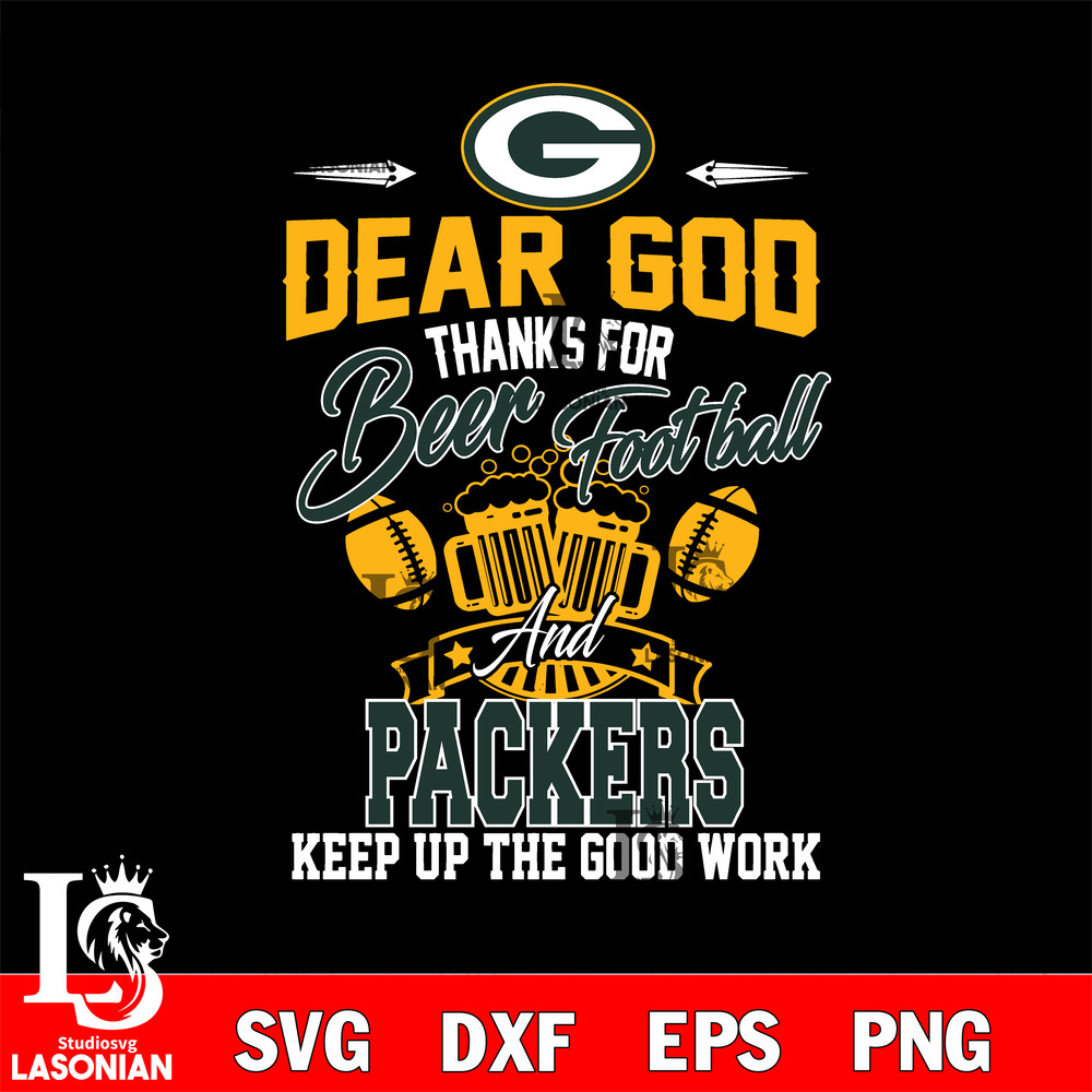 Dear GOD thanks for bear football and Green Bay Packers keep up the good work svg.jpg