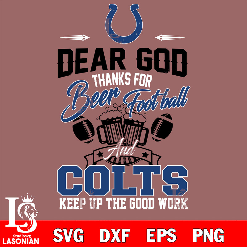 Dear GOD thanks for bear football and Indianapolis Colts keep up the good work svg.jpg