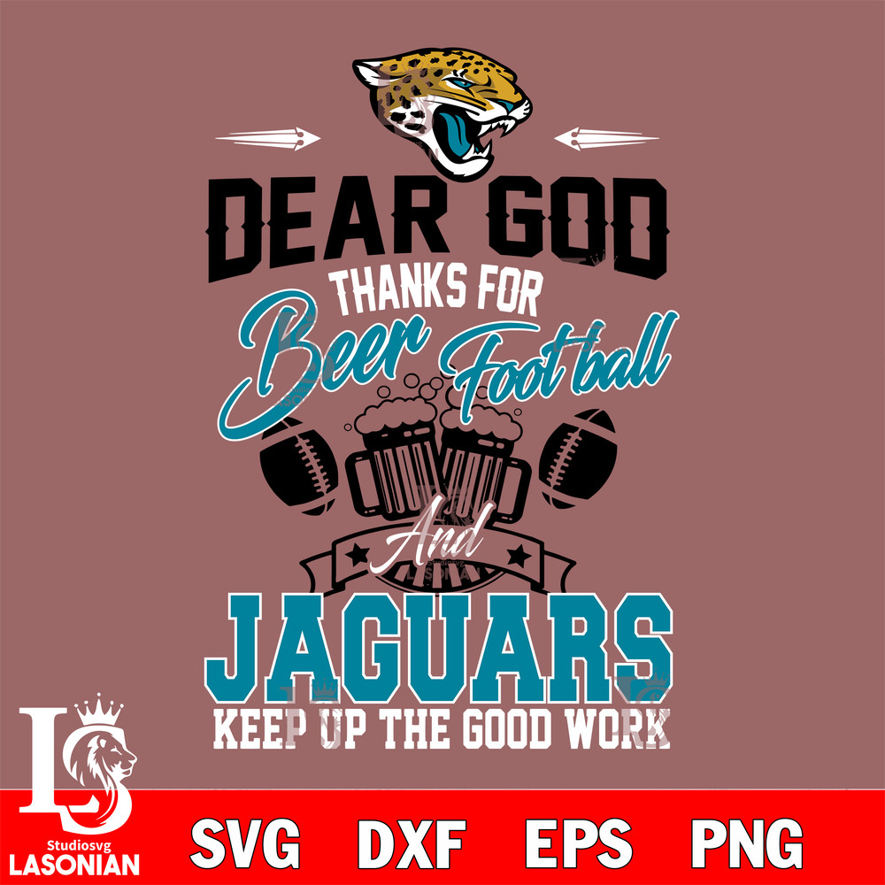 Dear GOD thanks for bear football and Jacksonville Jaguars' keep up the good work svg.jpg
