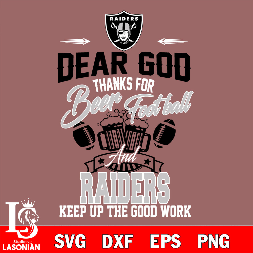 Dear GOD thanks for bear football and Las Vegas Raiders keep up the good work svg.jpg