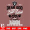 Dear GOD thanks for bear football and Las Vegas Raiders keep up the good work svg.jpg