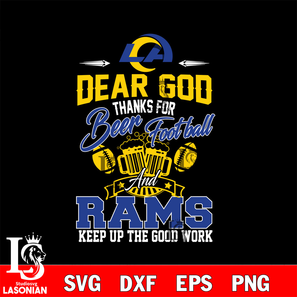 Dear GOD thanks for bear football and Los Angeles Rams keep up the good work svg.jpg