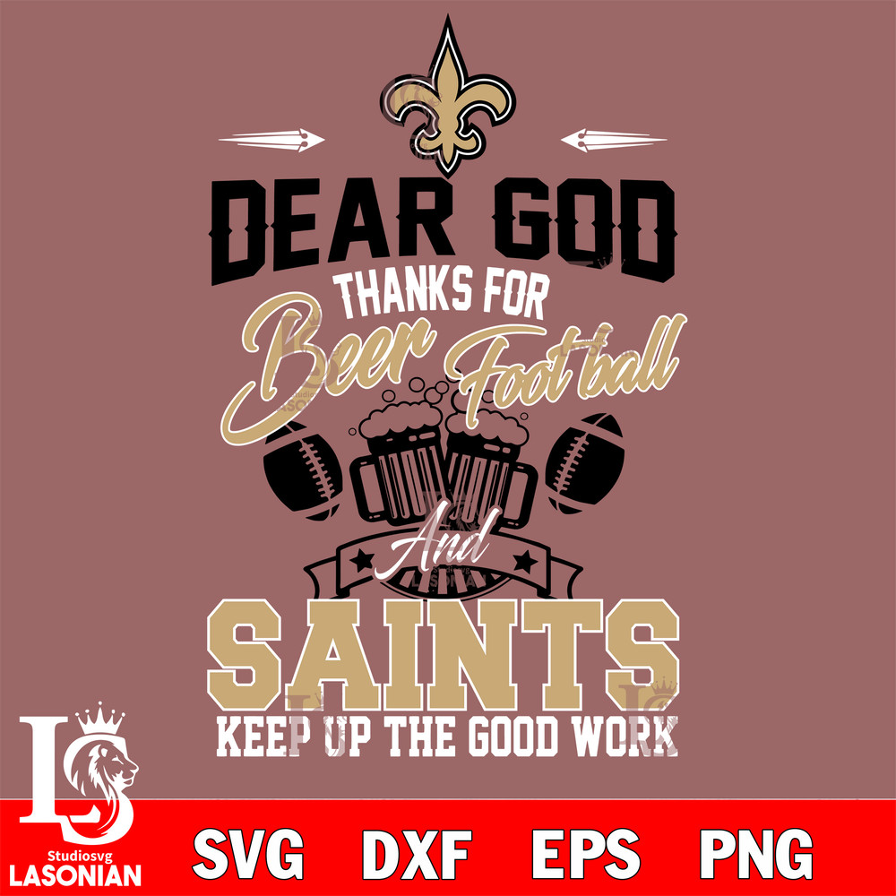 Dear GOD thanks for bear football and New Orleans Saints keep up the good work svg.jpg