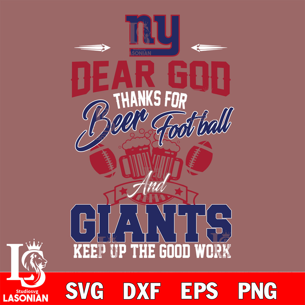 Dear GOD thanks for bear football and New York Giants keep up the good work svg 2.jpg