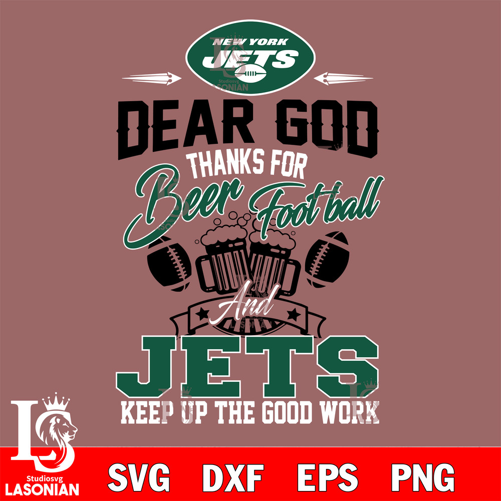 Dear GOD thanks for bear football and New York Jets keep up the good work svg.jpg
