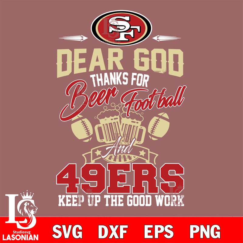 Dear GOD thanks for bear football and San Francisco 49ers keep up the good work.jpg